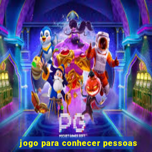 jogo para conhecer pessoas